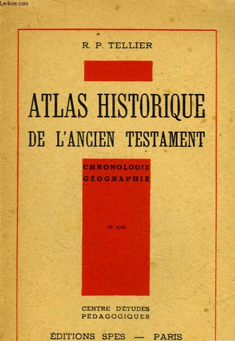ATLAS HISTORIQUE DE L'ANCIEN TESTAMENT