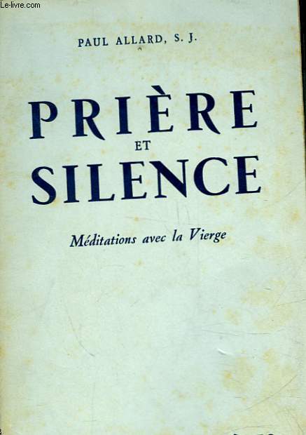 PRIERE ET SILENCE - MEDITATION AVEC LA VIERGE