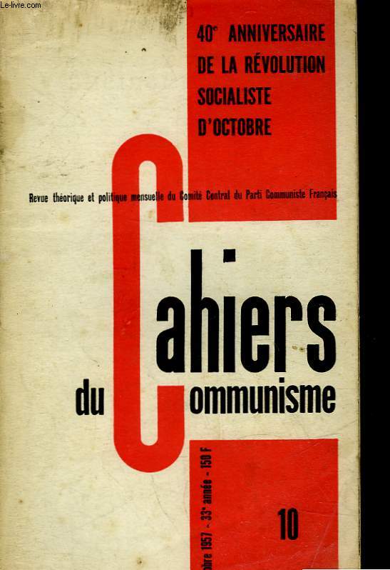 CAHIERS DU COMMUNISME - N10 - 40 ANNIVERSAIRE DE LA REVOLUTION SOCIALISTE D'OCTOBRE