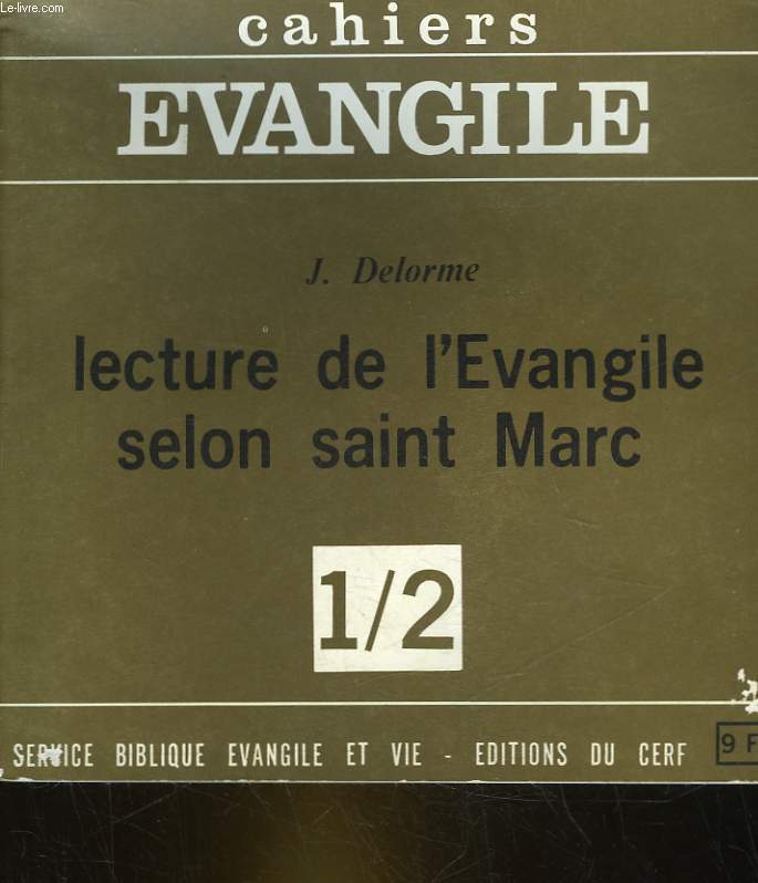 CAHIERS EVANGILE - 1/2 - LECTURE DE L'EVANGILE SELON SAINT MARC