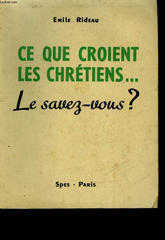 CE QUE CROIENT LES CHRETIENS... LE SAVEZ-VOUS?