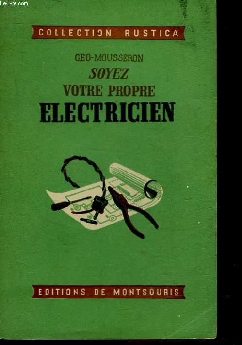 SOYEZ VOTRE PROPRE ELECTRICIEN