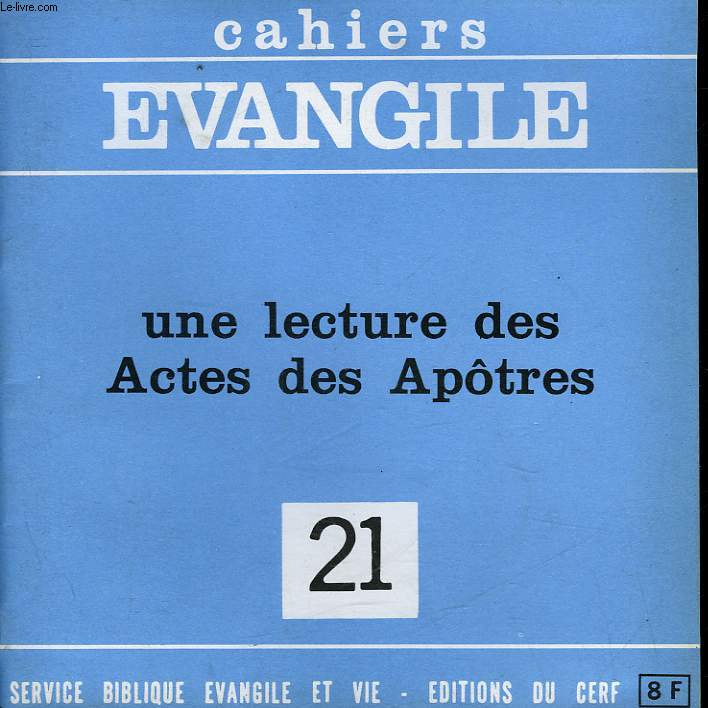 CAHIERS EVANGILE - 21 - UNE LECTURE DES ACTES DES APOTRES