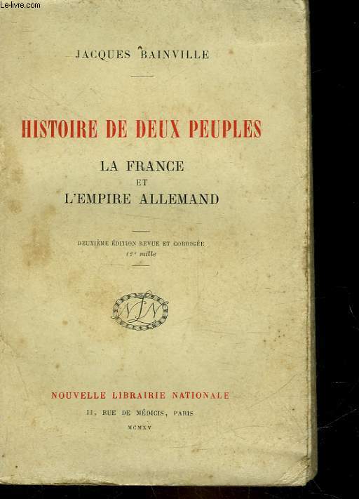HISTOIRE DE DEUX PEUPLES : LA FRANCE ET L'EMPIRE ALLEMAND