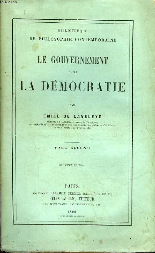 LE GOUVERNEMENT DANS LA DEMOCRATIE - TOME 2