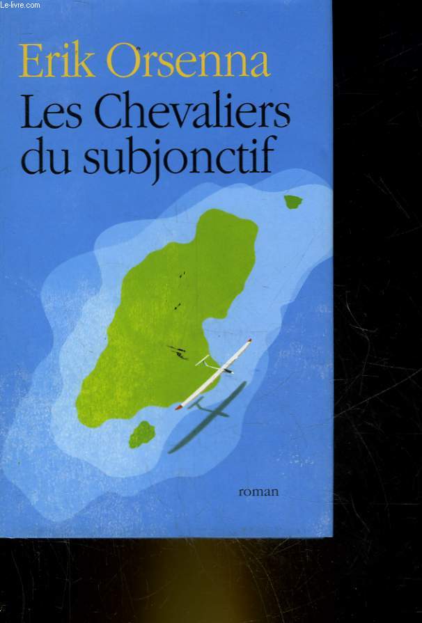 LES CHEVALIERS DU SUBJONCTIF