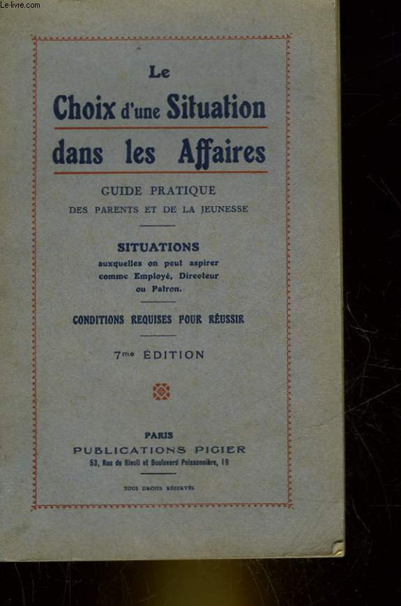 LE CHOIX D'UNE SITUATION DANS LES AFFAIRES - GUIDE PRATIQUE