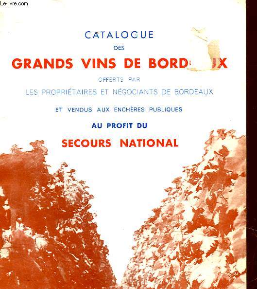 1 CATALOGUE DE VENTE AUX ENCHERES - CATALOGUE DES GRANDS VINS DE BORDEAUX