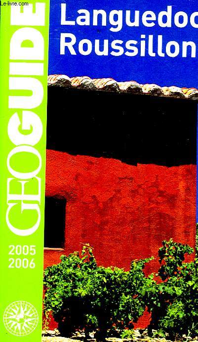 GEOGUIDE LANGUEDOC-ROUSSILLON 2005-2006