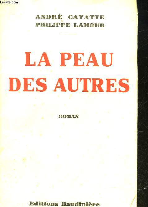 LA PEAU DES AUTRES