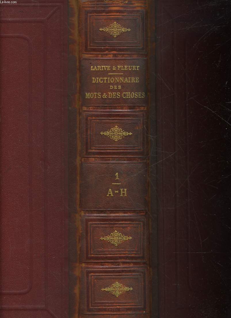 DICTIONNAIRE FRANCAIS-ILLUSTRE DES MOTS ET DES CHOSES OU DICTIONNAIRE ENCYCLOPEDIQUE DES ECOLES, DES METIERS ET DE LA VIE PRATIQUE - 3 TOMES