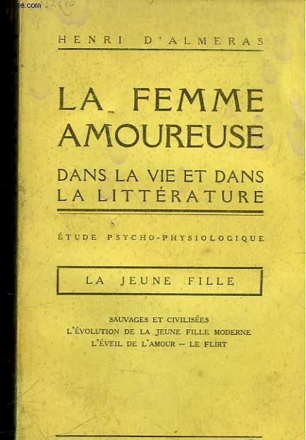 LA FEMME AMOUREUSE DANS LA VE ET DANS LA LITTERATURE