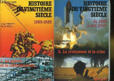 HISTOIRE DU 20 SIECLE - LE SECOND 20 SIECLE - 2 TOMES