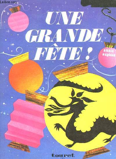 UNE GRANDE FETE