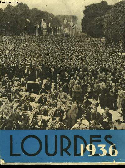 PELERINAGE INTERNATIONAL DES ANCIENS COMBATTANTS CATHOLIQUES - LOURDES