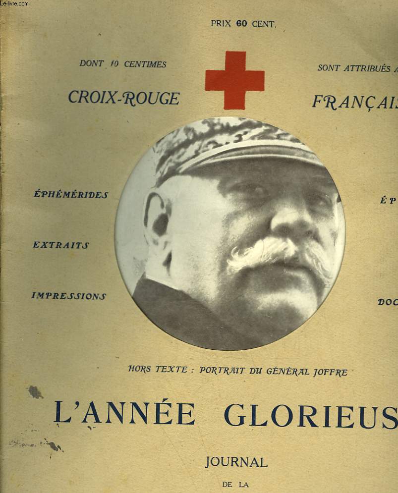 L'ANNE GLORIEUSE - JOURNAL DE LA GRANDE GUERRE