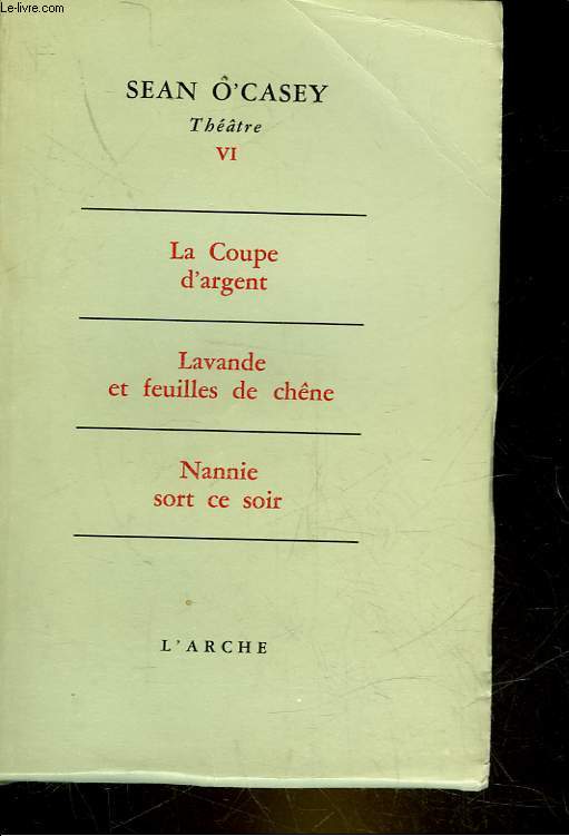 THEATRE - 6 - LA COUPE D'ARGENT - LAVANCES ET FEUILLES DE CHENE - NANNIE SORT CE SOIR
