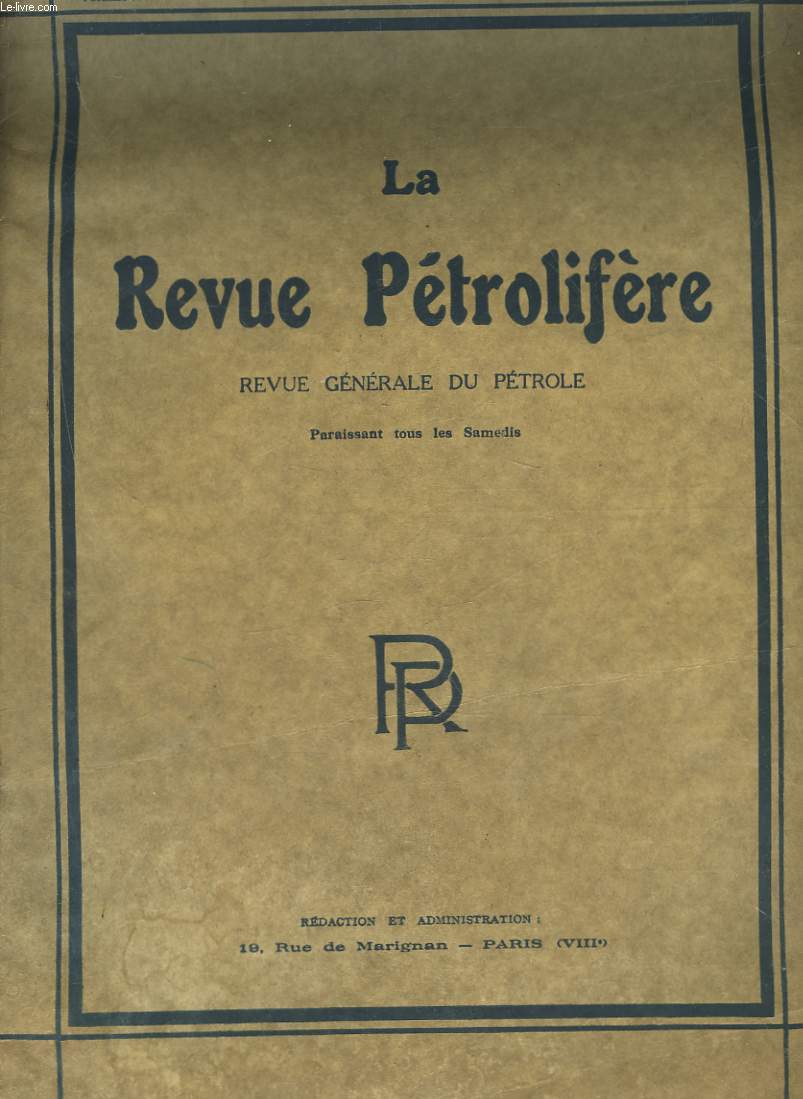 LA REVUE PETROLIFERE - VOLUME 17 - N102