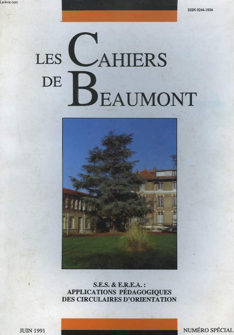 LES CAHIERS DE BEAUMONT - NUMERO SPECIAL - APPLICATIONS PEDAGOGIQUES DES CIRCULAIRES D'ORIENTATION