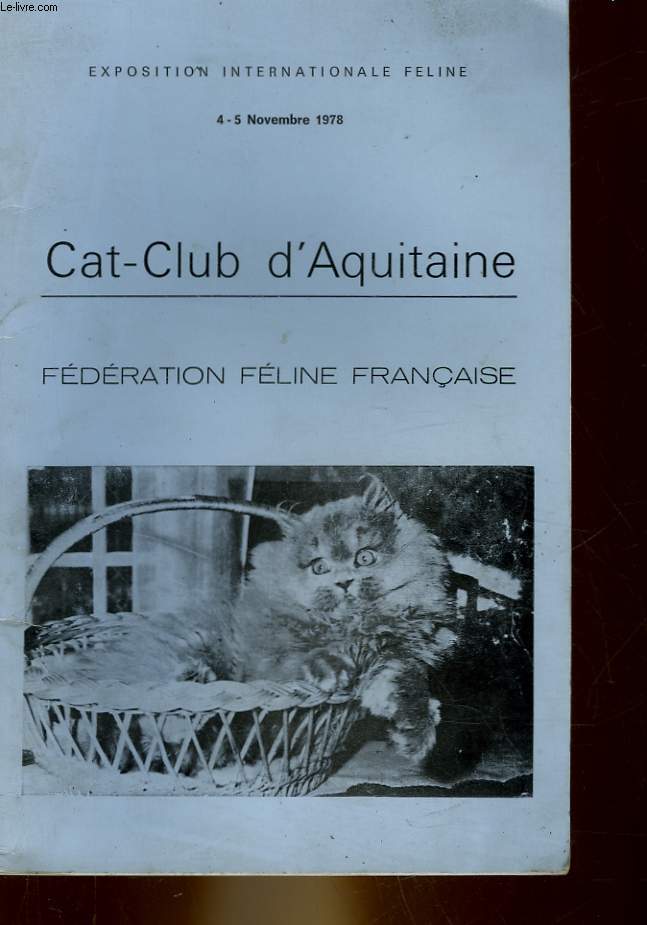 CAT-CLUB D'AQUITAINE - 18 EXPOSITION FELINE INTERNATIONALE