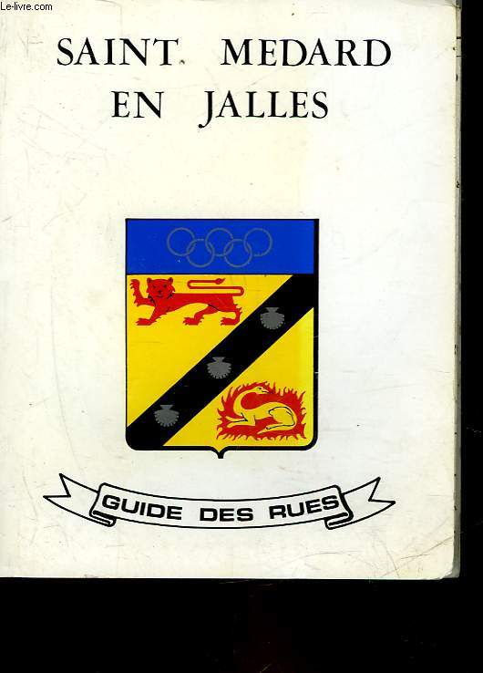 SAINT MEDARD EN JALLES - GUIDE DES RUES