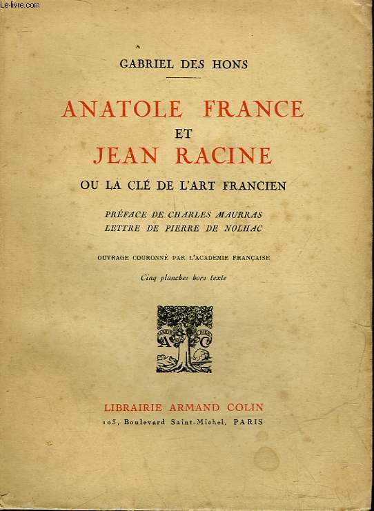 ANATOLE FRANCE ET JEAN RACINE OU LA CLE DE L'ART FRANCIEN