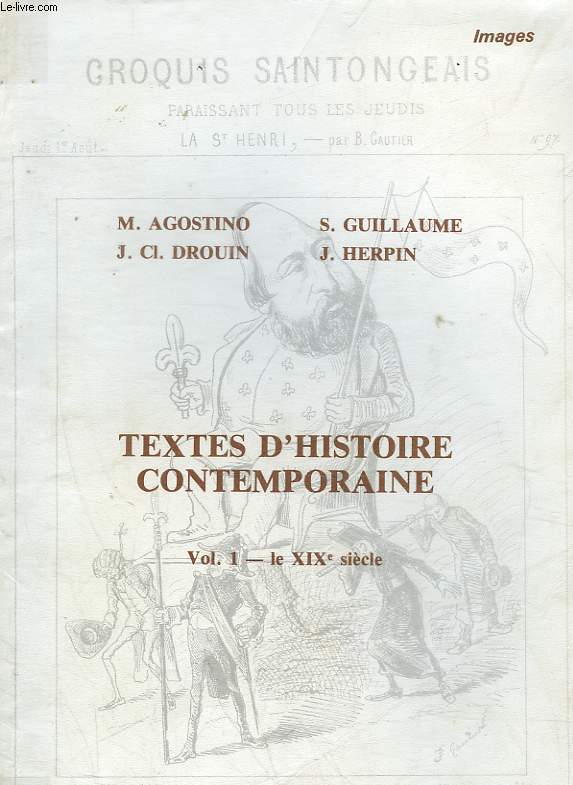 TEXTES D'HISTOIRE CONTEMPORAINE - VOL 1 - LE 19 SIECLE