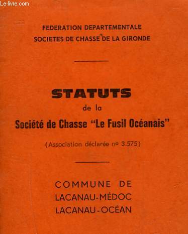 STATUTS DE LA SOCIETE DE CHASSE 