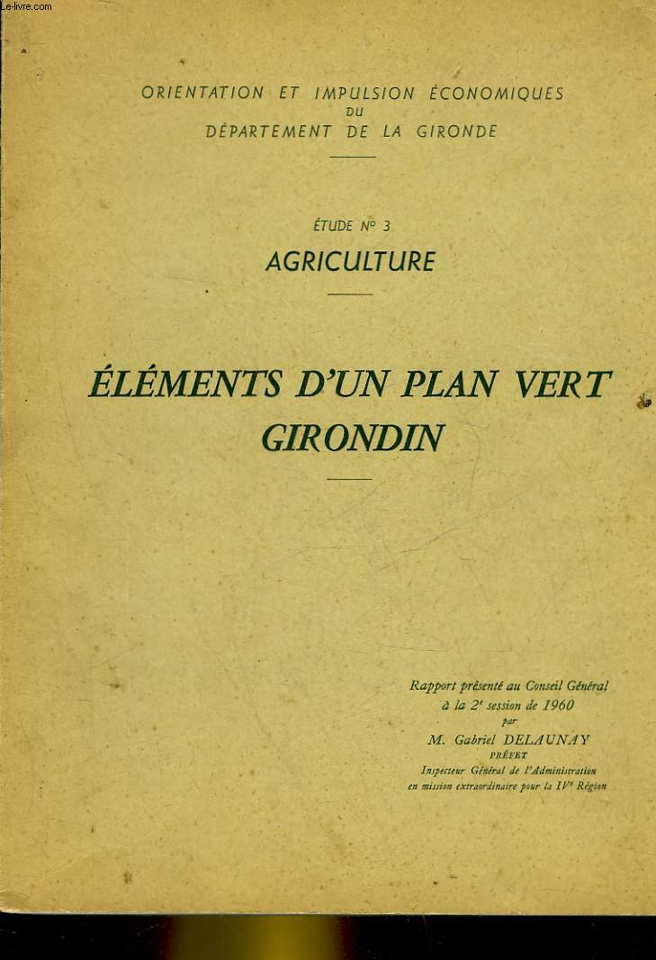 ETUDE N3 - AGRICULTURE - ELEMENTS D'UN PLAN VERT GIRONDIN