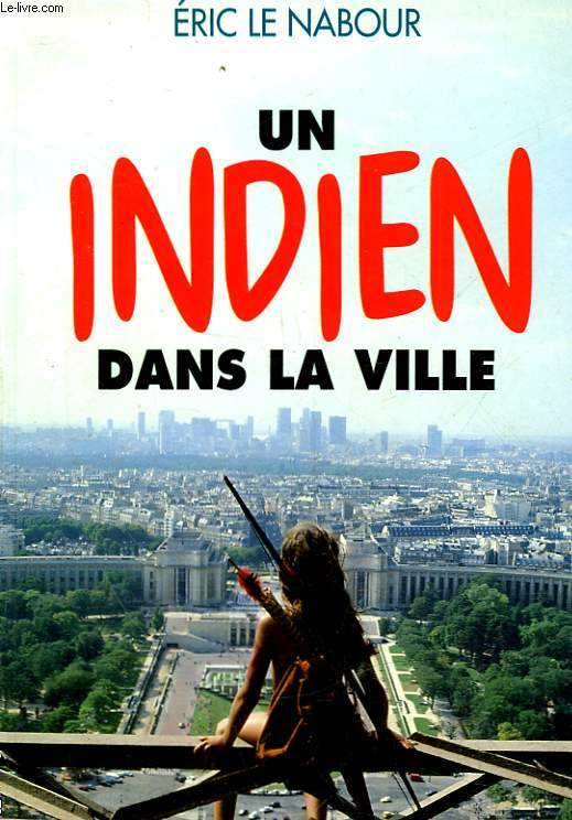 UN INDIEN DANS LA VILLE