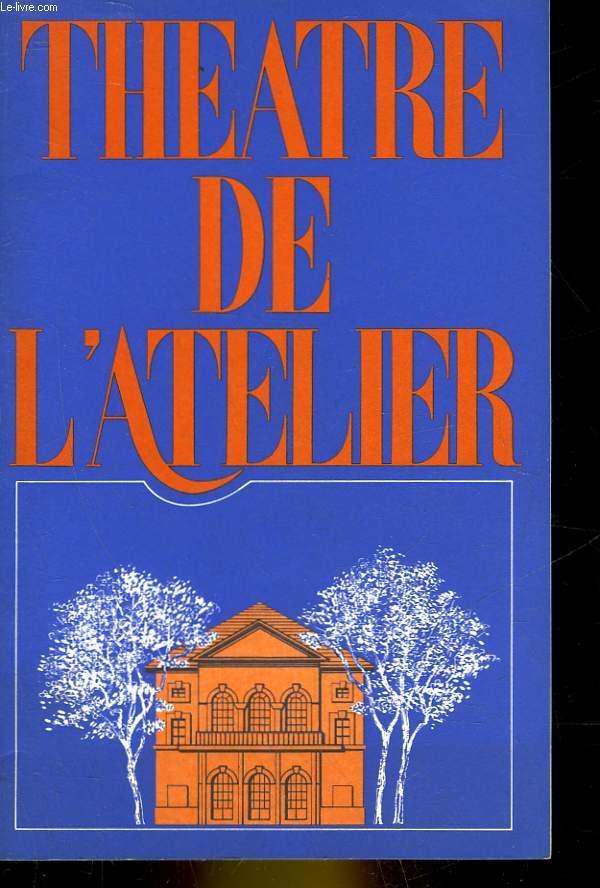 1 PROGRAMME - THEATRE DE L'ATELIER - MONSIEUR CHASSEUR