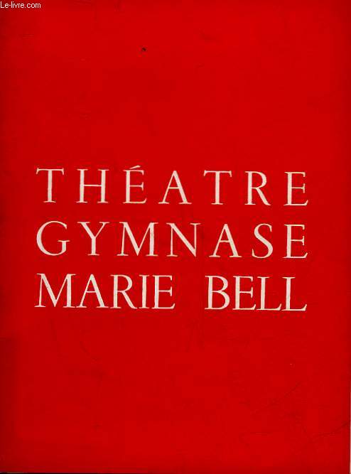 1 PROGRAMME - THEATRE CYMNASE MARIE BELL - L'ECHARDE - LE CHEVAL EVANOUI