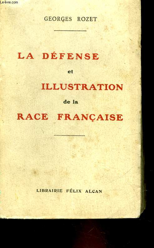 LA DEFENCE ET ILLUSTRATION DE LA RACE FRANCAISE