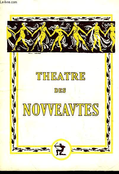 1 PROGRAMME - THEATRE DES NOUVEAUTES - LORSQUE L'ENFANT PARLAIT...