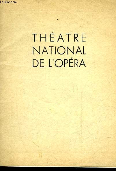 1 PROGRAMME - THEATRE NATIONAL DE L'OPERA - LES ANIMAUX MODELES - BLANCHE NEIGE