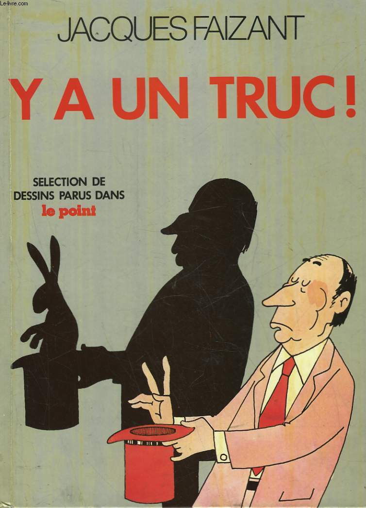 Y A UN TRUC!