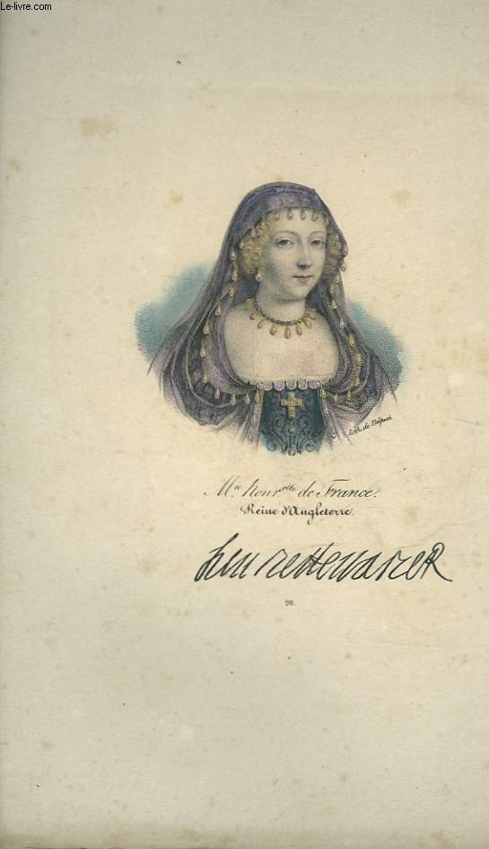 1 GRAVURE 19 EN COULEURS - MARIE-HENRIETTE DE FRANCE - REINE D'ANGLETERRE - EN COSTUME