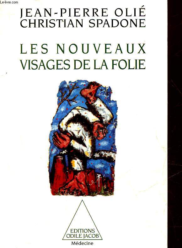 LES NOUVEAUX VIRAGES DE LA FOLIE