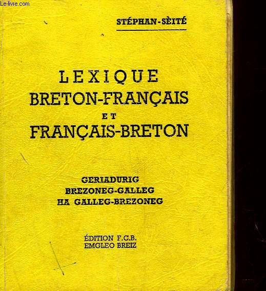 LEXIQUE BRETON-FRANCAIS ET FRANCAIS-BRETON