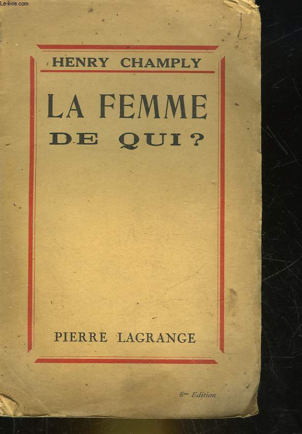 LA FEMME DE QUI?