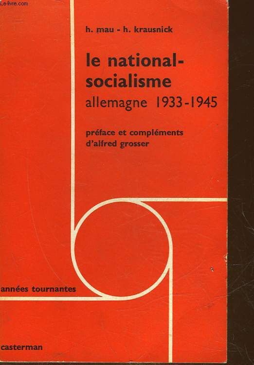 LE NATIONAL-SOCIALISME - ALLEMAGNE 1933 - 1945