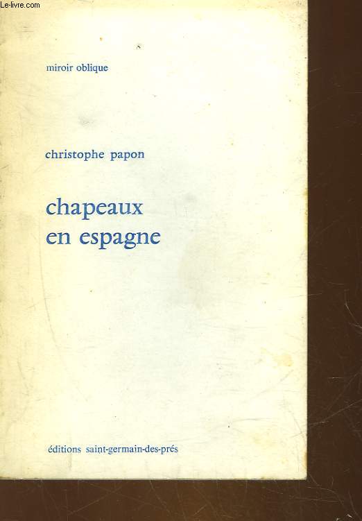 CHAPEAU EN ESPAGNE - 1972 - 1973