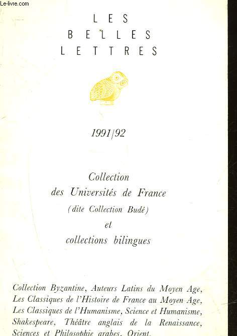 LES BELLES LETTRES - 1991 / 92 - EXTRAIT DU CATALOGUE GENERAL