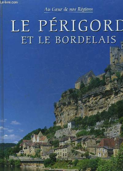 LE PERIGORD ET LE BORDELAIS