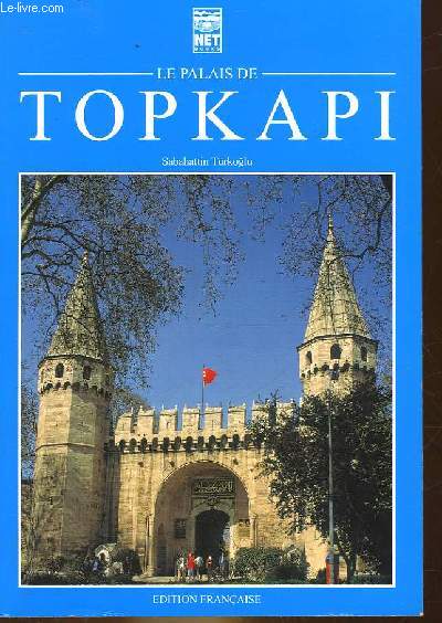 LE PALAIS DE TOPKAPI