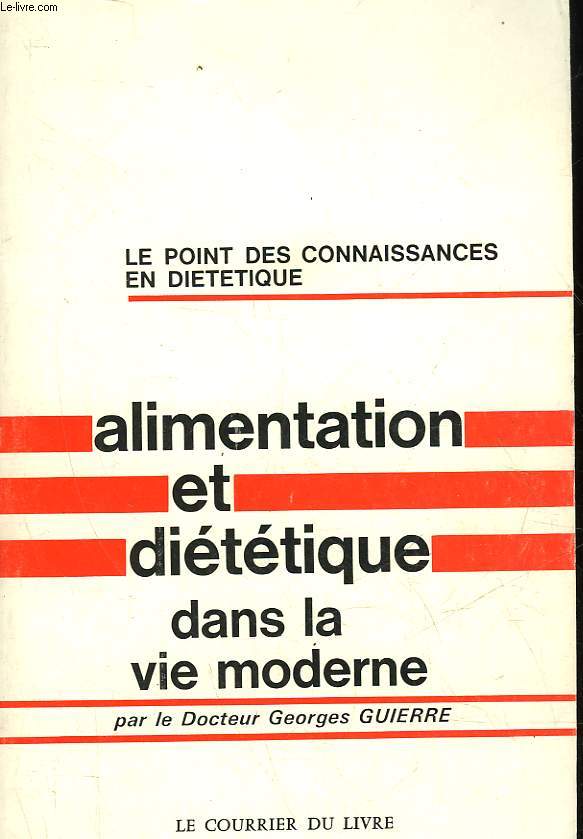 ALIMENTATION ET DIETETIQUE DANS LA VIE MODERNE