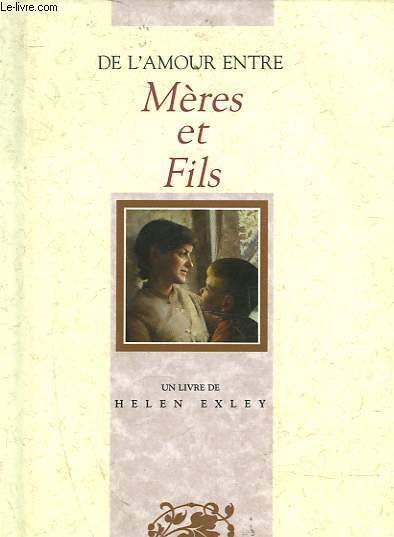 DE L'AMOUR ENTRE MERRES ET FILS