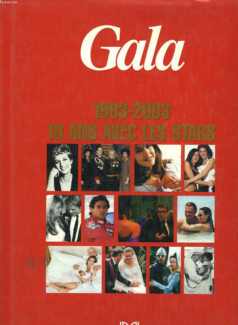 GALA - 1993 - 2003 : 10 ANS AVEC LES STARS