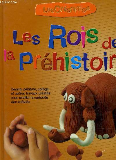 LES ROIS DE LA PREHISTOIRE