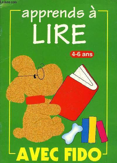 APPRENDS A LIRE 4-6 ANS - AVEC FIDO